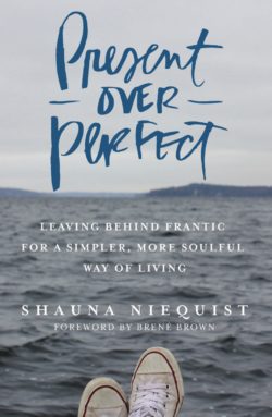 Present over Perfect by Shauna Niequist book cover 